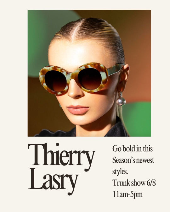 Thierry Lasry Trunk Show!