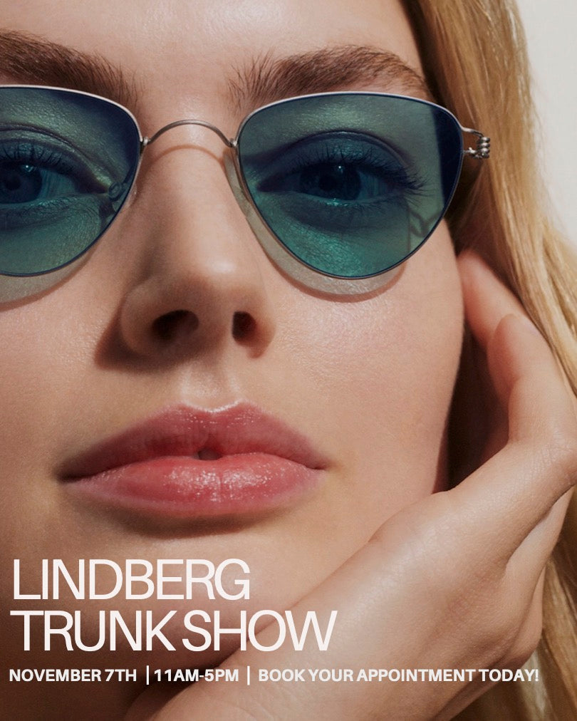 Lindberg Trunk Show November 7th 11am-5pm